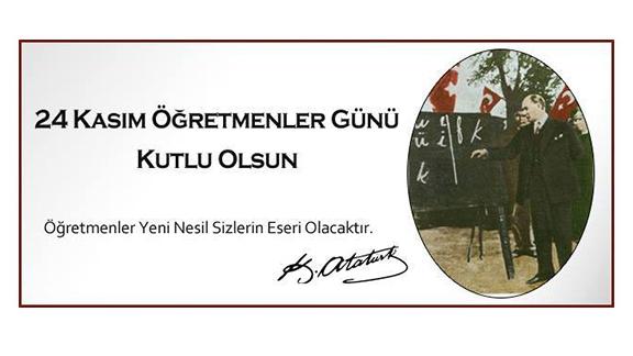 İlçe Milli Eğitim Müdürümüz Sayın Mehmet Ali AZ´ın 24 Kasım Öğretmenler Günü mesajı