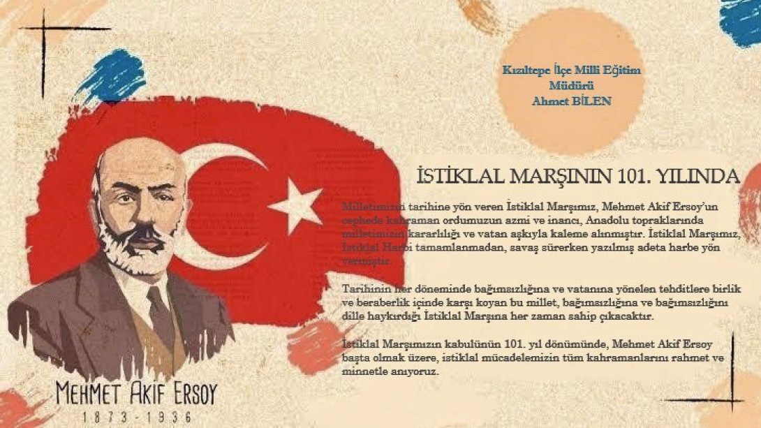 Kızıltepe İlçe Milli Eğitim Müdürümüz Ahmet BİLEN'in 12 Mart İstiklal Marşı'nın Kabulü ve Mehmet Akif Ersoy'u Anma Günü Mesajı